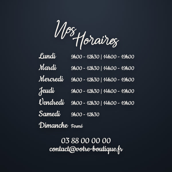 Sticker Nos Horaires en lettrage élégant, sept jours et coordonnées, vinyle blanc